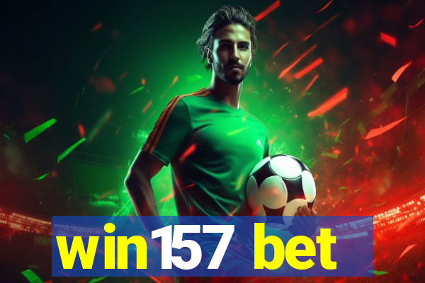 win157 bet